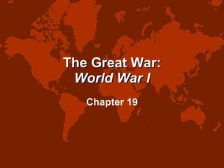 The Great War: World War I Chapter 19 