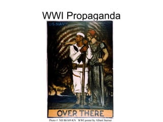 WWI Propaganda
 