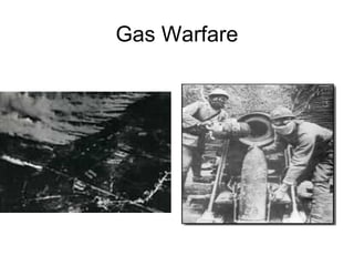 Gas Warfare
 