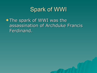 Spark of WWI ,[object Object]