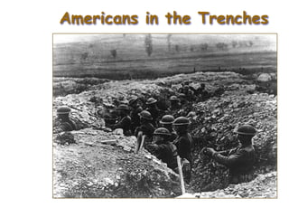 Americans in the Trenches
 