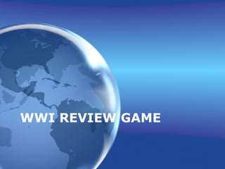 WWI REVIEW GAME
 