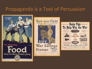 Propaganda is a Tool of Persuasion  