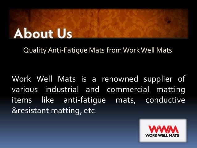 Quality Anti Fatigue Mats From Work Well Mats
