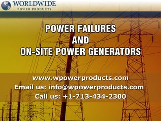 www.wpowerproducts.com Call us: +1-713-434-2300 Email us: info@wpowerproducts.com 