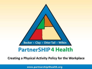 Creating a Physical Activity Policy for the Workplace
 