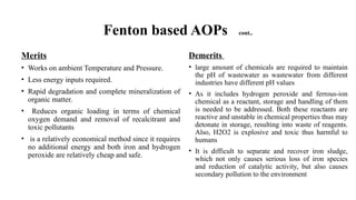 Advanced oxidation processes (AOPs) are used to oxidized organic ...