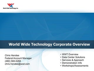 World Wide Technology Corporate Overview ,[object Object]