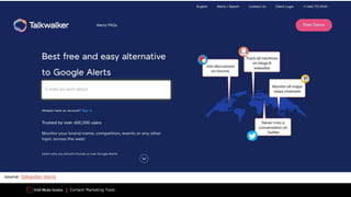 Content Marketing Tools
source: Talkwalker Alerts
 