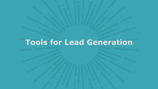 Tools for Lead Generation
 