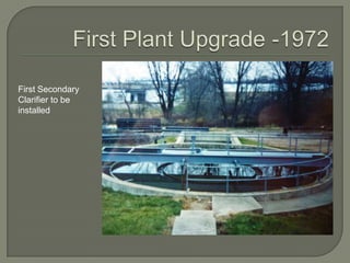 First Secondary
Clarifier to be
installed
 