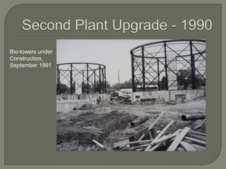 Bio-towers under
Construction,
September 1991
 