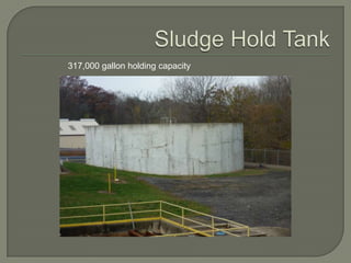 317,000 gallon holding capacity
 