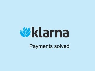 Payments solved
 
