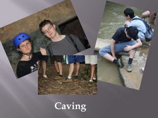 Caving