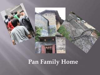 Pan Family Home