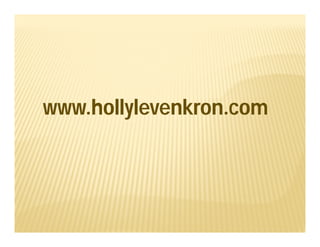 www.hollylevenkron.com
 