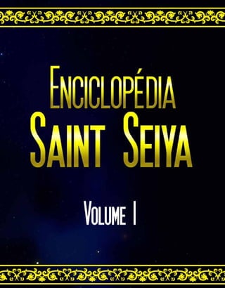 Saint Seiya Cronicas - Enciclopédia: Cavaleiros do Zodíaco