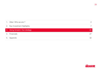 23 
1. Ülker: Who we are ? 
2. Key Investment Highlights 
3. Going forward / Our strategy 
4. Financials 
5. Appendix 
2 
7 
24 
27 
32 
 