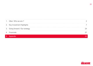 31 
1. Ülker: Who we are ? 
2. Key Investment Highlights 
3. Going forward / Our strategy 
4. Financials 
5. Appendix 
2 
7 
24 
27 
32 
 