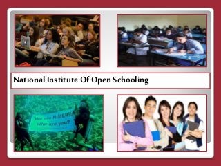 National Institute Of Open Schooling
 