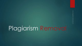 Plagiarism Removal
 