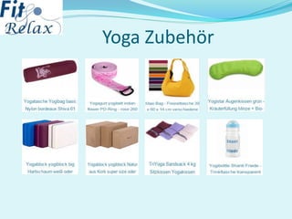 Yoga Zubehör
 