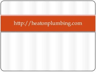http://heatonplumbing.com
 