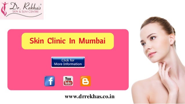 Skin Care Treatment In Mumbai Skin Clinic In India Skin Care Treatment In Mumbai Skin Clinic In India