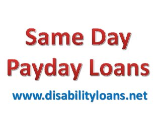 www.disabilityloans.net
 