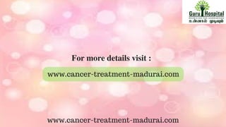 Lung Cancer Treatment In Madurai | Best Cancer Hospital In India | PDF