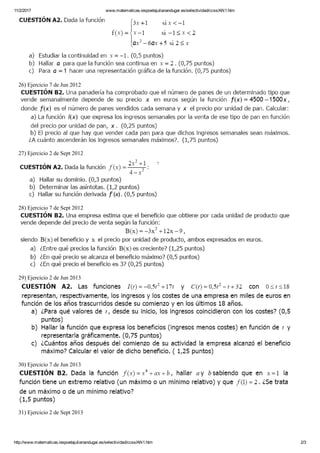 11/2/2017 www.matematicas.iespoetajulianandugar.es/selectividad/ccss/AN1.htm
http://www.matematicas.iespoetajulianandugar.es/selectividad/ccss/AN1.htm 2/3
26) Ejercicio 7 de Jun 2012
27) Ejercicio 2 de Sept 2012
28) Ejercicio 7 de Sept 2012
29) Ejercicio 2 de Jun 2013
30) Ejercicio 7 de Jun 2013
31) Ejercicio 2 de Sept 2013