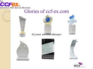 Glories of ccf-ex.com
At your service always!
 