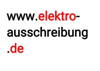 www.elektro-
ausschreibung
.de
 