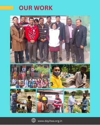 www.dayitwa.org.in
OUR WORK
 
