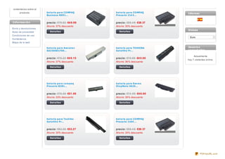 comentarios sobre el
      producto.        b a t e ría p a ra CO MPAQ        b a t e ría p a ra CO MPAQ    I dio mas
                       Bus ine s s NX91...               Pre s a rio 214 3...


I nf o rmac ió n       precio: €79.62 €4 9.99            precio: €59.4 8 €38.37
                       Aho rre: 37% descuento            Aho rre: 35% descuento
Envío y devoluciones
                                                                                       Divisas
Aviso de privacidad       De t a lle s                      De t a lle s
Condiciones de uso
                                                                                         Euro
Contáctenos
Mapa de la web

                       b a t e ría p a ra Ave ra t e c   b a t e ría p a ra TO SHIBA   Usuario s
                       SA230501700...                    Sa t e llit e Pr...           c o ne c t ado s

                                                                                            Actualmente
                       precio: €78.23 €4 9.15            precio: €70.68 €4 5.00
                                                                                       hay 7 visitantes online.
                       Aho rre: 37% descuento            Aho rre: 36 % descuento

                          De t a lle s                      De t a lle s




                       b a t e ría p a ra c o m p a q    b a t e ría p a ra Eve re x
                       Pre s a rio B281...               St e p No t e VA20...


                       precio: €76.59 €51.06             precio: €74 .85 €4 6.00
                       Aho rre: 33% descuento            Aho rre: 39 % descuento

                          De t a lle s                      De t a lle s




                       b a t e ría p a ra To s hib a     b a t e ría p a ra CO MPAQ
                       Sa t e llit e Pr...               Pre s a rio 2104 ...


                       precio: €82.50 €53.27             precio: €59.4 8 €38.37
                       Aho rre: 35% descuento            Aho rre: 35% descuento

                          De t a lle s                      De t a lle s




                                                                                                   PDFmyURL.com
 
