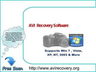 How To Remove http://www.avirecovery.org This is an amazing recovery  Software. With the help of this  software I have restored my  deleted videos. The software is  the gift for the video lovers. It restores videos easily and  Safely. AVI  Recovery Software 