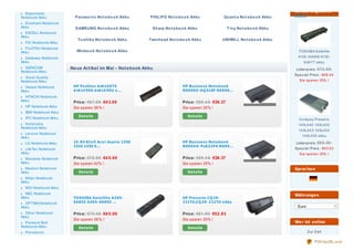 So nde range bo t e -
  Emachines
                        Panaso nic No t e bo o k Akku       PHILIPS No t e bo o k Akku               Quant a No t e bo o k Akku   [mehr]
Notebook Akku
  Evesham Notebook
Akku                    SAMSUNG No t e bo o k Akku           Sharp No t e bo o k Akku                  T iny No t e bo o k Akku
  EXCELL Notebook
Akku
                         To shiba No t e bo o k Akku        Twinhe ad No t e bo o k Akku            UNIWILL No t e bo o k Akku
  FIC Notebook Akku
  FUJITSU Notebook
Akku                    Winbo o k No t e bo o k Akku                                                                                TOSHIBA Satellite
  Gateway Notebook                                                                                                                  A135- S4666 A135-
Akku                                                                                                                                   S4677 akku
  GERICOM             Neue Artikel im Mai - Notebook Akku                                                                         Listenpreis :€72.66
Notebook Akku
                                                                                                                                  Spez ial- Preis : €48.44
  Great Quality
Notebook Akku                                                                                                                       Sie sparen 33% !
  Hasee Notebook       HP Pa vilio n d v614 8TX                               HP Bus ine s s No t e b o o k
Akku                   d v614 9EA d v614 9EU a ...                            NX9005- DQ 515P NX900...
  HITACHI Notebook
Akku                   Price: €67.68 €4 3.00                                  Price: €59.4 8 €38.37
  HP Notebook Akku     Sie sparen 36 % !                                      Sie sparen 35% !
  IBM Notebook Akku
                          De t a ils                                            De t a ils
  IPC Notebook Akku                                                                                                                 Compaq Presario
  Kohjinsha                                                                                                                         14XL440 14XL452
Notebook Akku
                                                                                                                                    14XL453 14XL454
  Lenovo Notebook
Akku                                                                                                                                  14XL455 akku

  LG Notebook Akku     14 .8V 8Ce ll Ac e r As p ire 1350                     HP Bus ine s s No t e b o o k                       Listenpreis :€65.30
                       1510 1355 S...                                         NX904 0- PL832PA NX90...
  LifeTec Notebook                                                                                                                Spez ial- Preis : €43.53
Akku                                                                                                                                Sie sparen 33% !
  Maxdata Notebook     Price: €78.00 €4 5.00                                  Price: €59.4 8 €38.37
Akku                   Sie sparen 42% !                                       Sie sparen 35% !
  Medion Notebook                                                                                                                 Sprac he n
Akku                      De t a ils                                            De t a ils
  Mitac Notebook
Akku
  MSI Notebook Akku
  NEC Notebook                                                                                                                    Währunge n
Akku                   TO SHIBA Sa t e llit e A305-                           HP Pre s a rio CQ 20-
  OPTIMA Notebook      S6852 A305- S6853 ...                                  211TU,CQ 20- 212TU a kku
Akku                                                                                                                               Euro
  Other Notebook       Price: €70.68 €4 5.00                                  Price: €81.89 €52.83
Akku
                       Sie sparen 36 % !                                      Sie sparen 35% !
  Packard Bell                                                                                                                    We r ist o nline
Notebook Akku             De t a ils                                            De t a ils
  Panasonic                                                                                                                               Z ur Z eit
Notebook Akku
                                                                                                                                               PDFmyURL.com
 