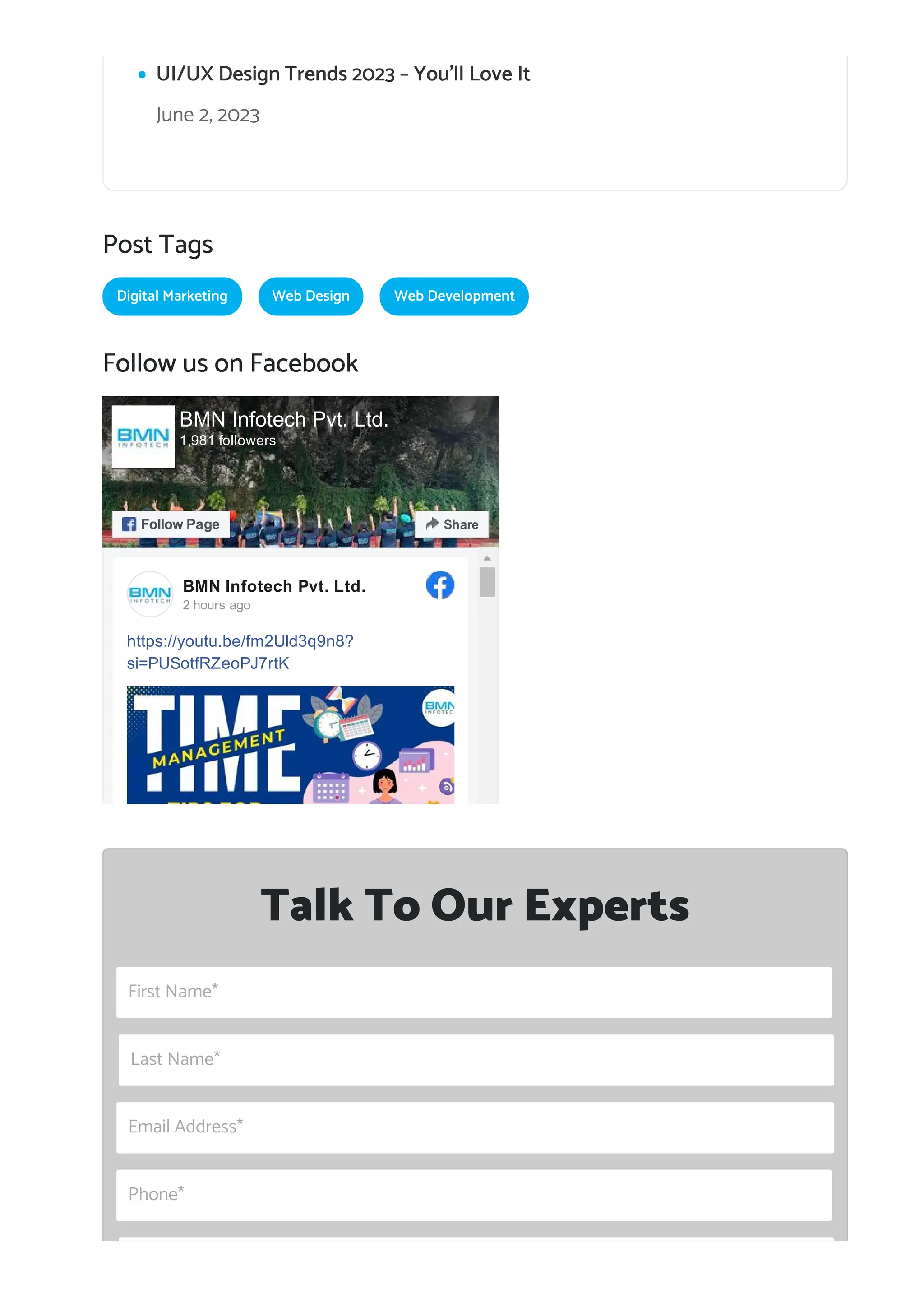 Post Tags
Follow us on Facebook
Talk To Our Experts
BMN Infotech Pvt. Ltd.
2 hours ago
https://youtu.be/fm2Uld3q9n8?
si=PUSotfRZeoPJ7rtK
BMN Infotech Pvt. Ltd.
1,981 followers
Follow Page Share
UI/UX Design Trends 2023 – You’ll Love It
June 2, 2023
Digital Marketing Web Design Web Development
First Name*
Last Name*
Email Address*
Phone*
 