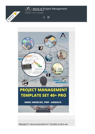 PROJECT MANAGEMENT TEMPLATES 40+
PRO (2022)
World of Project Management
Research, Tools, Templates

S
E
C
U
R
E
O
R
D
E
R
 