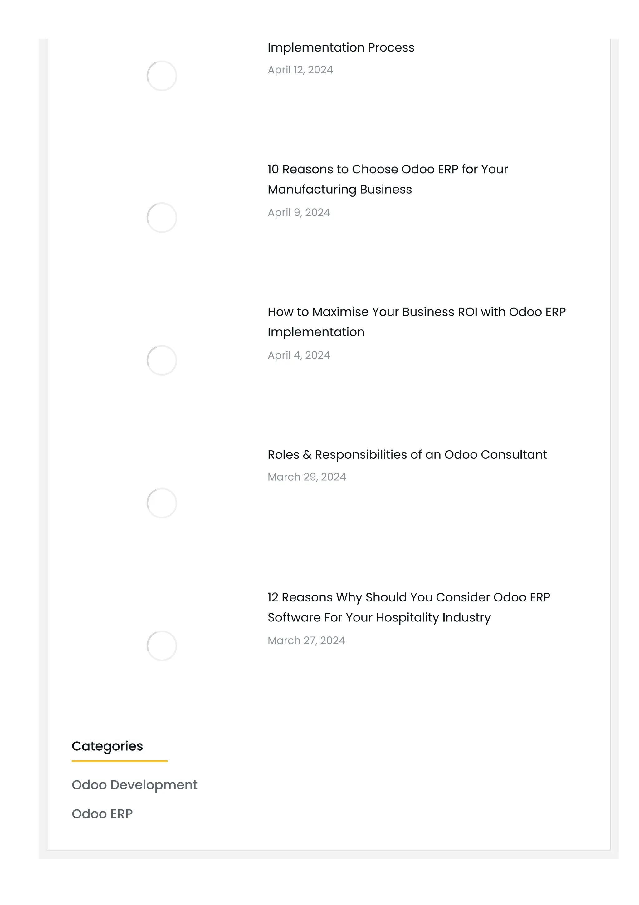Implementation Process
April 12, 2024
10 Reasons to Choose Odoo ERP for Your
Manufacturing Business
April 9, 2024
How to Maximise Your Business ROI with Odoo ERP
Implementation
April 4, 2024
Roles & Responsibilities of an Odoo Consultant
March 29, 2024
12 Reasons Why Should You Consider Odoo ERP
Software For Your Hospitality Industry
March 27, 2024
Odoo Development
Odoo ERP
Categories
 
