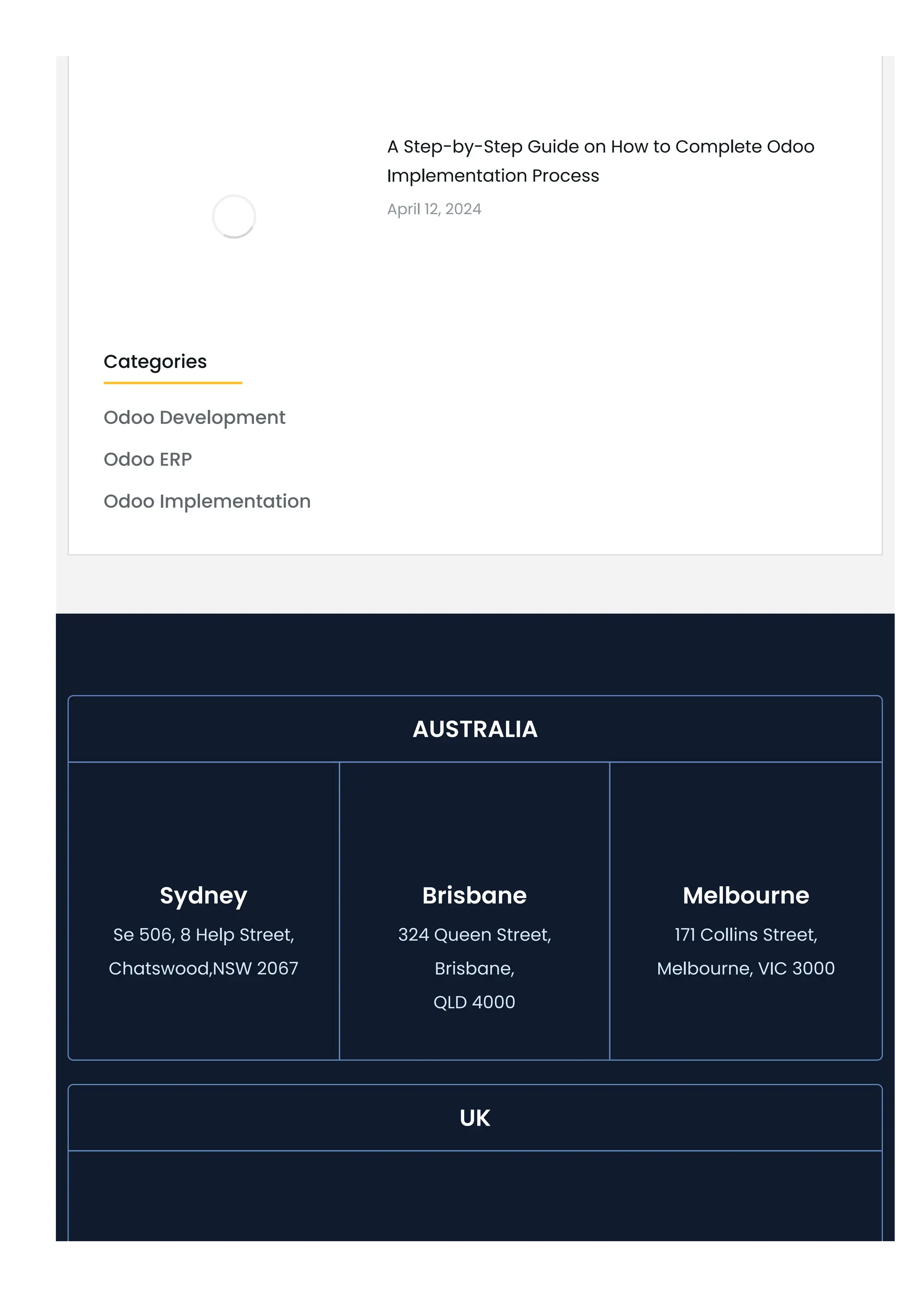 A Step-by-Step Guide on How to Complete Odoo
Implementation Process
April 12, 2024
Odoo Development
Odoo ERP
Odoo Implementation
Sydney
Se 506, 8 Help Street,
Chatswood,NSW 2067
Brisbane
324 Queen Street,
Brisbane,
QLD 4000
Melbourne
171 Collins Street,
Melbourne, VIC 3000
AUSTRALIA
UK
Categories
 