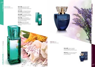 28
  www.fmgroup.fr




                                                                                                                                                                   COLLECTION DE LUXE
                     PARFUM 50 ml 	              FM 141 | Un accord cristallin
                     (parfum concentré à 20 %)   glacé, réchauffé par des notes
                                                 de grenade, de pivoine, d’ambre gris
                                                 et de musc.
                                                 FM 142 | Un mélange fortement
                                                 accoutumant de vanille, de santal,
                                                 de rose bulgare et de tubéreuse.
                                                 FM 146 | Un mystérieux mélange
                                                 de parfums de poivre frais de la Jamaïque,
                                                 de freesia et d’hibiscus.
                                                 FM 147 | Une composition
                                                 unique mariant harmonieusement
                                                 des notes de mandarine, de litchi,
                                                 de prune et de muguet.
                                                 FM 149 | Une combinaison




                                                                                                                                                                   | FEMME
                                                 sensuelle de fleurs de cerisier,
                                                 de fleurs de frangipanier et de bois
                                                 de Tanaka.
  | FEMME




                                                                                              PARFUM 50 ml 	
                                                                                              (parfum concentré à 20 %)




                                                                                                                                                                         Les produits FM sont tous fabriqués par FM GROUP World
COLLECTION DE LUXE




                                                                                                                          FM 162 | Senteur orientale
                                                                                                                          de musc égyptien, combinée
                                                                                                                          à la douceur du miel et de la vanille.

                                                                                                                          FM 192 | Des notes envoûtantes
                                                                                                                          de fleur de tiaré, de lis, d’orange
                                                                                                                          et de miel d’acacia.




                                                                                                                                                                                29
 