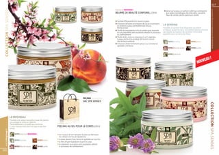 67

                                                                                                                                          Body butter NOUVEAU !




                                                                                                                                                                                                                                                                     Les produits FM sont tous fabriqués par FM GROUP World
COLLECTION SPA SENSES
                                                                                                                                                                                                     q	laisse sur la peau un parfum subtil qui correspond
                                                                                                                                          BEURRE DE BEAUTÉ CORPOREL | 250 ml                         	 aux autres cosmétiques de cette série : verveine,
                                                                                                                                                                                                     	 fleur de cerisier, pêche patchouli, vanille

                                                                                                                                          q	hydrate efficacement et nourrit la peau
                                                                                                                                          q	le beurre de karité et le beurre de cacao nourrissent
                                                                                                                                          	 et rendent la peau admirablement douce,                 LA VERVEINE
                                                                                                                                          	 ferme et lisse                                          Possède un parfum frais d’agrumes qui réduit
                                                                                                                                          q	l’huile de macadamia riche en acides gras insaturés     la fatigue, apaise les sens. Son arôme intense provient
                                                                                                                                          	 et aux propriétés anti-oxydantes retarde le processus   des feuilles du buisson de verveine citronnelle
                                                                                                                                          	 du vieillissement                                       appellée aussi verveine du Pérou.
                                                                                                                                          q	l’huile de lin, riche en vitamines E et F, régénère
                                                                                                                                          	 la peau sèche et la protège de l’action nocive
                                                                                                                                          	 des facteurs externes                                         FM PB1C | verveine 	           FM PB2C | pêche
                                                                                                                                          q	le beurre s’étale facilement grâce à sa consistance 	
                                                                                                                                          	 agréable, crémeuse
                                                                                                                                                                                                         FM PB3C | fleur de cerisier 	   FM PB4C | vanille


                                                                                                                                                                                                         FM PB5C | patchouli

                                                                                                                                                                                                                                                        U!
                                                                                                                                                                                                                                                  NOUVEA




                                                                                                                FM | M62 Spa Senses bag
                                                                                                                SAC SPA SENSES




                                                                                                                                                                                                                                                              COLLECTION SPA SENSES
                        LE PATCHOULI
                        Possède une odeur naturelle à base de plantes
                        qui soulage le stress et rafaîchit.                      Salt body scrub
                        Particulièrement conseillé aux hommes.
                        Il vous transportera dans les pays tropicaux             PEELING AU SEL POUR LE CORPS | 250 ml
                        d’Asie.
  www.fmgroup.fr




                             FM PB5P | patchouli NOUVEAU !                       q	les cristaux de sel nettoient la peau en éliminant
                                                                                 	 les cellules mortes de l’épiderme
                             FM PB1P | verveine 	            FM PB2P | pêche     q	la peau devient lisse, ferme et agréable au toucher
                                                                                 q	le film d’huile hydrate et nourrit le corps
                                                                                 q	la vitamine E aux vertus anti-oxydantes ralentit
                             FM PB3P | fleur de cerisier 	   FM PB4P | vanille   	 le processus de vieillissement
66
 