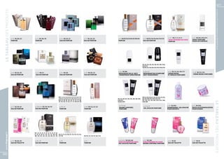 87




                                                                                                                                                                                                                                                                                                                                                                         Les produits FM sont tous fabriqués par FM GROUP World
LE TABLEAU DES PRODUITS




                                                                                                                                                                                                                                                                                                     p. 54 FM | 71, 72, 74, 75       p. 55 FM | H81, H147, H173
                          p. 30 FM | 286, 352    p. 31 FM | 300, 198                             p. 32 FM | 329, 327                                       p. 33 FM | 326, 328                   p. 52 FM | P18, P23, P33, P81, P97, P98, P101    p. 53 FM | P52, P54, P56, P64, P110, P134
                                                                                                                                                                                                                                                                                                     JUSQU’À ÉPUISEMENT DES STOCKS   SPRAY PARFUMÉ
                          PARFUM                 PARFUM                                          EAU DE PARFUM                                             EAU DE PARFUM                         PARFUM                                           EAU DE PARFUM                                                                      POUR LES CHEVEUX
                                                                                                                                                                                                                                                                                                     PARFUM




                                                                                                                                                                                                                                                 FM | R5, R23, R25, R33, R81, R97, R101, R146,
                                                                                                                                                                                                                                                 R147, R173
                                                                                                                                                                                                                                                 FM | R43, R52, R56, R64, R110, R134, R160, R199

                                                                                                                                                                                                 p. 56 FM | R00                                   p. 56 et 59                                       p. 56 FM | C33, C81, C98, C173    p. 58 FM | C52, C134
                          p. 34 FM | 324, 195    p. 35 FM | 331                                  p. 35 FM | 330                                            p. 36 FM | 302, 325                   DÉODORANT BILLE ANTI-                            DÉODORANT BILLE PARFUMÉ                           CRÈME MAINS
                          EAU DE PARFUM          EAU DE PARFUM                                   EAU DE PARFUM                                             EAU DE PARFUM                         -TRANSPIRANT SANS PARFUM                         ANTI-TRANSPIRANT                                  ET ONGLES PARFUMÉE                CRÈME MAINS PARFUMÉE




                                                                                               FM | 1, 3, 5, 6, 7, 8, 9, 10, 12, 13, 14, 15, 16, 17, 18,                                                                                         FM | G5, G10, G18, G21, G23, G25, G32, G33, G34,
                                                                                               19, 20, 21, 23, 24, 25, 26, 27, 28, 29, 30, 32, 33, 34,                                          FM | B5, B10, B21, B23, B33, B81, B97, B101,     G81, G97, G98, G101, G146, G147, G173
                                                                                               80, 81, 97, 98, 101, 125, 132, 173, 174, 177, 180,                                               B146, B173                                       FM | G43, G52, G56, G64, G110, G134, G160,




                                                                                                                                                                                                                                                                                                                                                                  LE TABLEAU DES PRODUITS
                                                                                               181, 183, 185, 257, 263, 271, 272, 400, 401, 402                                                 FM | B52, B199                                   G199, G300

                                                                                                                                                                                                  p. 57 et 58                                      p. 57 et 59                                      p. 60 FM | PE01                  p. 61 FM | PE02
                          p. 37 FM | 199, 301    p. 38 et 39 FM | 158, 160, 169                  p. 40 - 43                                                p. 44 FM | 232, 237, 239               BAUME CORPOREL                                   GEL DOUCHE PARFUMÉ                               SHAMPOOING - GEL DOUCHE          PASTILLES EFFERVESCENTES
                          EAU DE PARFUM          EAU DE PARFUM                                   PARFUM                                                    PARFUM                                 PARFUMÉ                                                                                           POUR ENFANTS                     POUR LE BAIN
  www.fmgroup.fr




                                                FM | 42, 43, 45, 51, 52, 54, 55, 56, 57, 62,
                                                63, 64, 65, 68, 93, 110, 134, 135, 189, 207, FM | T5, T9, T17, T18, T21, T23, T25, T33, T81,
                                                208, 210, 223, 224, 225, 226, 450, 451, 452 T97, T98                                                       FM | T43, T52, T56, T57, T64, T134


                          p. 45 FM | 202, 201    p. 46 - 49                                      p. 50                                                     p. 51                                 p. 62 et 63 FM | G90, G88                        p. 62 FM | B88                                    p. 62 FM | 88                    p. 63 FM | 90
                                                                                                                                                                                                 JUSQU’À ÉPUISEMENT DES STOCKS                    JUSQU’À ÉPUISEMENT DES STOCKS
                          EAU DE TOILETTE        EAU DE PARFUM                                   PARFUM                                                    PARFUM                                GEL DOUCHE PARFUMÉ                               BAUME CORPOREL PARFUMÉ                            EAU DE TOILETTE                  EAU DE TOILETTE




86
 