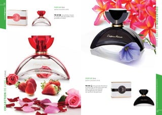 8

                     PARFUM 30 ml 	
  www.fmgroup.fr




                                                                                             COLLECTION DE LUXE
                     (parfum concentré à 20 %)



                     FM 281 | Les arômes chauds
                     et vibrants des plus belles roses,
                     groseilles et fraises.




                                                                                             | FEMME
  | FEMME




                                                          PARFUM 30 ml 	




                                                                                                   Les produits FM sont tous fabriqués par FM GROUP World
                                                          (parfum concentré à 20 %)
COLLECTION DE LUXE




                                                          FM 356 | Une pincée d’exotisme
                                                          et beaucoup de féminité exprimée
                                                          dans ce parfum aux arômes
                                                          de frangipanier, de violette,
                                                          de myrrhe et de patchouli.




                                                                                                          9
 