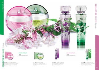 12
  www.fmgroup.fr




                                                                                                                                                                                                                                     COLLECTION DE LUXE
                                                                                                                                                                                                                                     | FEMME
  | FEMME




                                                                                                                                                                                                                                           Les produits FM sont tous fabriqués par FM GROUP World
COLLECTION DE LUXE




                                                           EAU DE PARFUM                                                                                         EAU DE PARFUM
                                                           100 ml 	                                                                                              100 ml 	
                                                           (parfum concentré à 16 %)                                                                             (parfum concentré à 16 %)




                     FM 322 | Mélange agréable                                         FM 323       | Parfum sucré          FM 320        | Liaison romantique                               FM 321 | Un cocktail de fruits :
                     de pamplemousse juteux, de notes                                  et très féminin exhalant la rose,    du trio : rose de Damas, violette                                poire, pêche et nectarine fleurissant
                     sensuelles de jasmin et de jacinthe                               le magnolia, la pastèque, la pomme   et mûre juteuse avec le bois                                     de charmantes fragrances
                     avec l’arôme chaleureux de cèdre                                  et le cèdre.                         de santal et le patchouli.                                       de jasmin, de rose et de musc.
                     et de musc blanc.

                                                                                                                                                                                                                                                  13
 