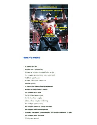 Table of Contents
Do pull ups work abs
What abs does a pull-up target
What pull-up variations are more effective for abs
How many pull ups to do in a day to see a good result
Are 20 pull-ups a day good
Does 100 pull ups a day build muscle
Is 20 pull-ups a lot
Do pull ups build biceps/ Do Pull-ups Work Biceps
What are the disadvantages of pull ups
How many pull ups for army
Can I do 200 pull ups everyday
Can I do 30 pull-ups everyday
Is doing pull-ups everyday over training
How much pull-ups are average
How many pull-ups can the average woman do
How many pull-ups is considered strong
How many pull-ups are considered more or less good for a boy of 14 years
How many pull-ups in 10 minutes
What does pull ups work
 