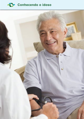 5
Conhecendo o idoso
 