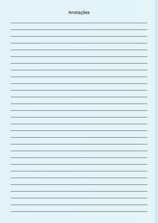 Anotações
____________________________________________________
____________________________________________________
____________________________________________________
____________________________________________________
____________________________________________________
____________________________________________________
____________________________________________________
____________________________________________________
____________________________________________________
____________________________________________________
____________________________________________________
____________________________________________________
____________________________________________________
____________________________________________________
____________________________________________________
____________________________________________________
____________________________________________________
____________________________________________________
____________________________________________________
____________________________________________________
____________________________________________________
____________________________________________________
____________________________________________________
____________________________________________________
____________________________________________________
____________________________________________________
____________________________________________________
____________________________________________________
____________________________________________________
 